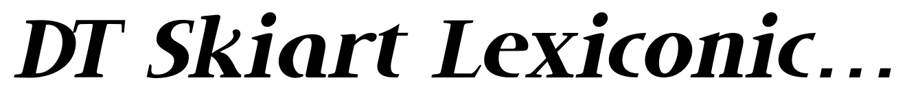 DT Skiart Lexiconic Bold Italic
